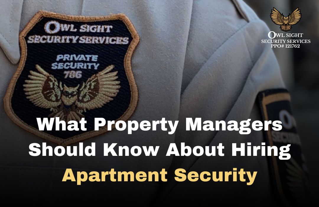 what property managers should know about hiring apartment security