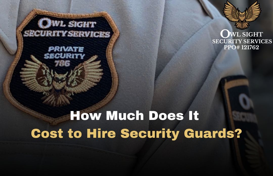 how much does it cost to hire security guards Owl Sight Security Services
