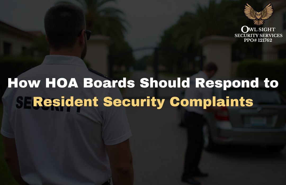 How HOA Boards Should Respond to Resident Security Complaints Owl Sight Security Services