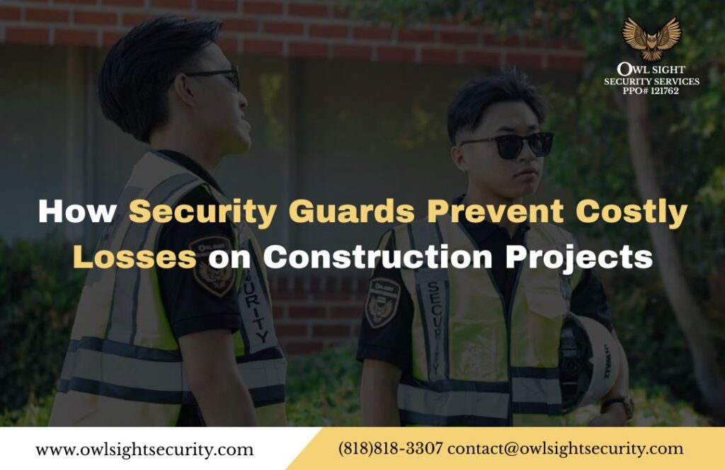 security guards prevent losses on construction projects