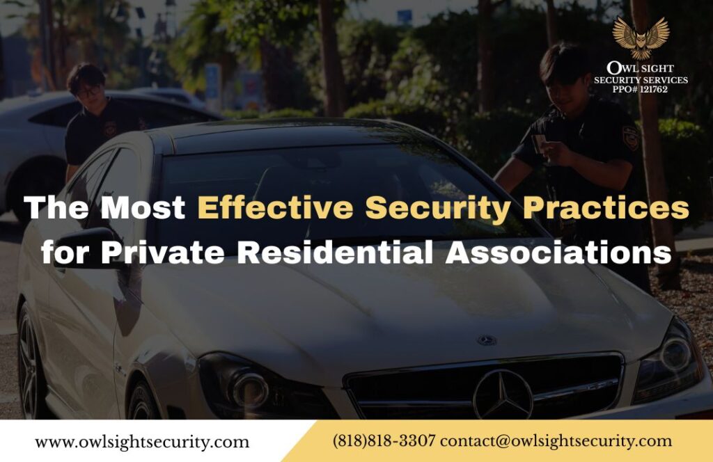 The Most Effective Security Practices for Private Residential Associations
