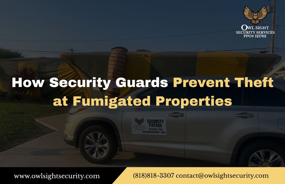How Security Guards Prevent Theft at Fumigated Properties