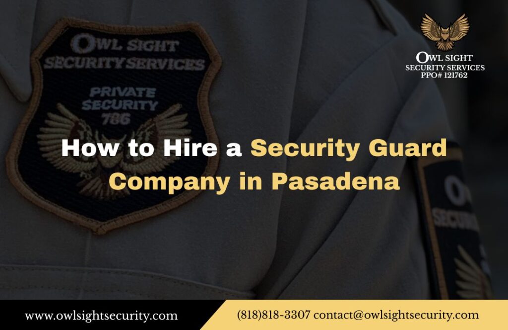 how to employ security guards in pasadena